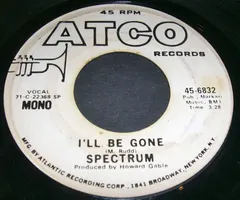 Spectrum (16) – I'll Be Gone (Vinyl, 7")