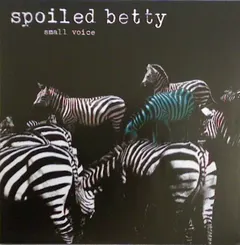 Spoiled Betty – Small Voice (Vinyl, LP)