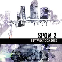 Spon – Spon 2: Beatfanatic Classics (CDr, Album)