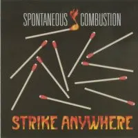 Spontaneous Combustion (4) – Strike Anywhere (CD, Album)