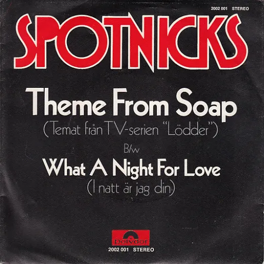 Spotnicks* – Theme From Soap