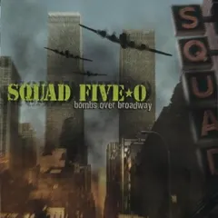 Squad Five-O – Bombs Over Broadway (CD, Album)