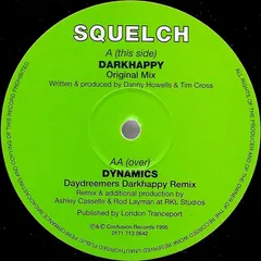 Squelch – Darkhappy / Dynamics (Vinyl, 12")