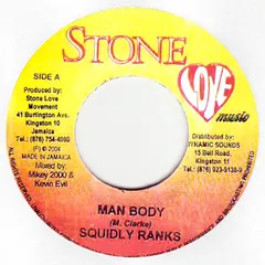 Squidly Ranks / Nesbeth – Man Body / Can't Stop Mi (Vinyl, 7")