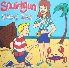 Squirtgun – Mary Ann (Vinyl, 7")