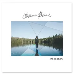 Stéphanie Bédard – Ricochet (CD, EP)
