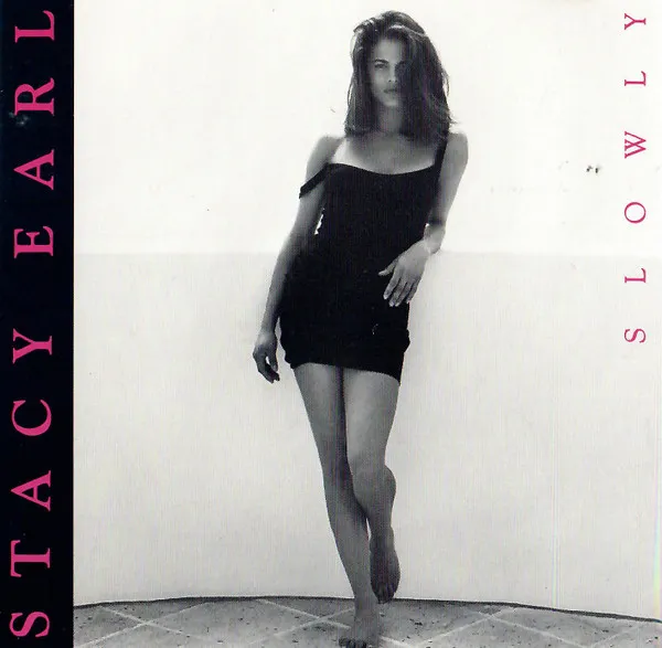 Stacy Earl – Slowly
