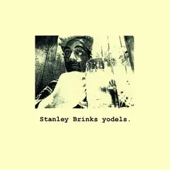 Stanley Brinks – Yodels (CDr, Album)
