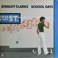 Stanley Clarke – School Days (Vinyl, LP)