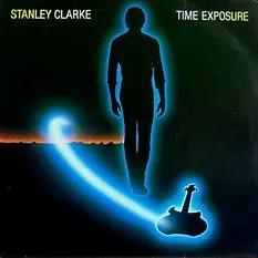 Stanley Clarke – Time Exposure (Vinyl, LP)