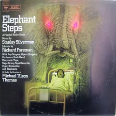 Stanley Silverman, Richard Foreman, Michael Tilson Thomas – Elephant Steps  A Fearful Radio Show (Vinyl, LP)