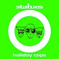 Statues – Holiday Cops (Vinyl, 12")