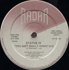 Status IV – You Ain't Really Down (Vinyl, 12")