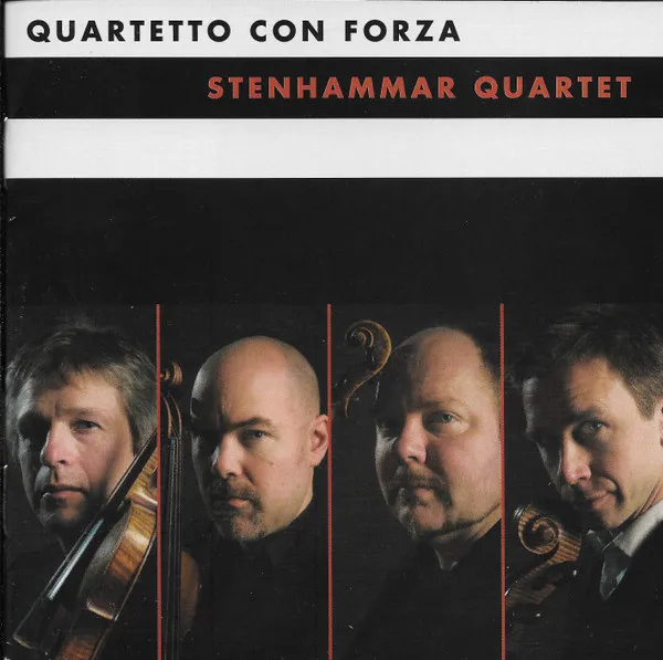 Stenhammar Quartet – Quartetto Con Forza