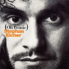 Stephan Eicher – Oh Ironie (CD, Single)