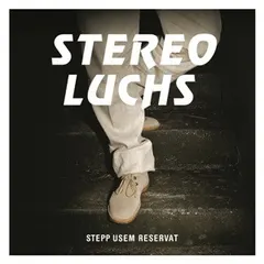 Stereo Luchs – Stepp Usem Reservat (Vinyl, LP)