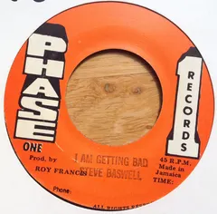 Steve Baswell* Phase One Records – I Am Getting Bad (Vinyl, 7")
