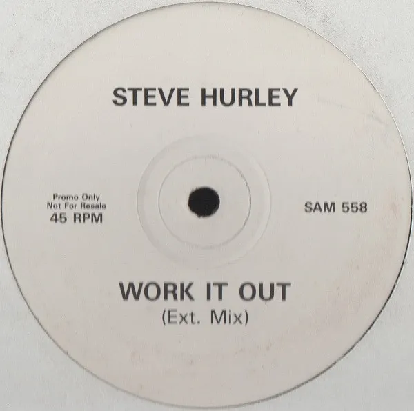 Steve Hurley* – Work It Out (Ext. Mix)