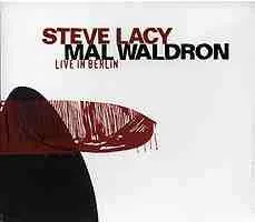 Steve Lacy / Mal Waldron – Live In Berlin (CD, Album)