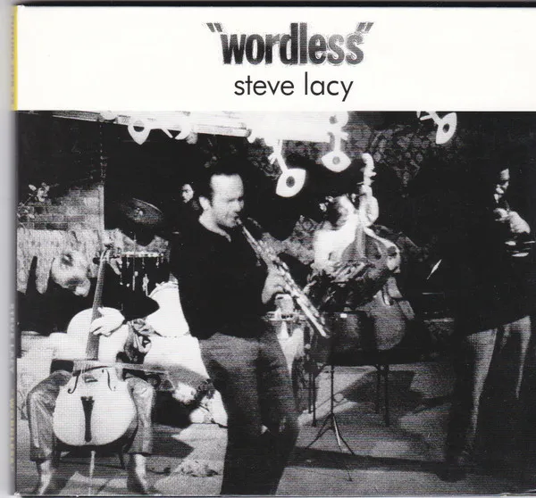 Steve Lacy – Wordless