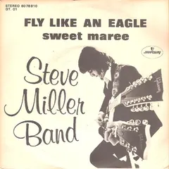 Steve Miller Band – Fly Like An Eagle (Vinyl, 7")