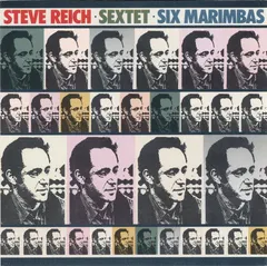 Steve Reich – Sextet • Six Marimbas (CD, Album)