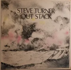 Steve Turner (18) – Out Stack (Vinyl, LP)