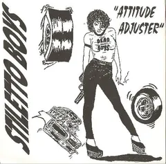 Stiletto Boys – Attitude Adjuster (Vinyl, 7")