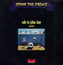 Stone The Crows – Ode To John Law