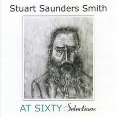 Stuart Smith (2) – At Sixty: Selections (CD, Album)