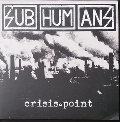 Subhumans – Crisis Point (Vinyl, 12")