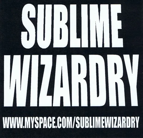 Sublime Wizardry – Sublime Wizardry