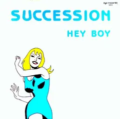 Succession – Hey Boy (Vinyl, 12")