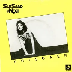 Sue Saad And The Next – Prisoner (Vinyl, 7")