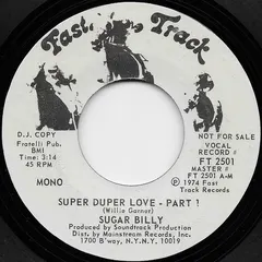Sugar Billy* Fast Track – Super Duper Love (Vinyl, 7")