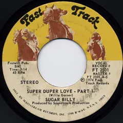Sugar Billy* – Super Duper Love (Vinyl, 7")