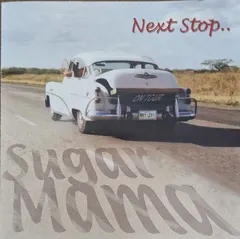 Sugar Mama Band – Next Stop (CD, Album)