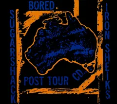 Sugarshack* / Bored* / Iron Sheiks – Post Tour CD (CD, EP)