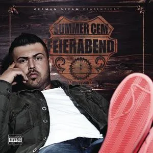 Summer Cem – Feierabend