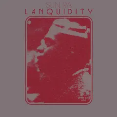 Sun Ra – Lanquidity (File, FLAC)