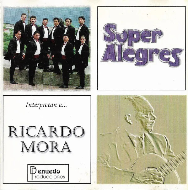 Super Alegres – Super Alegres Interpretan A Ricardo Mora