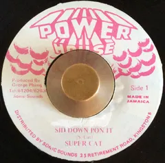Super Cat (2) – Sid Down Pon It (Vinyl, 7")