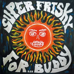 Super Frisky – For...Buddy (CD, Album)
