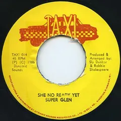 Super Glen – She No Ready Yet (Vinyl, 7")
