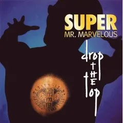 Super Mr. Marvelous – Drop The Top (CD, Single)