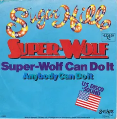 Super-Wolf – Super-Wolf Can Do It (Vinyl, 7")