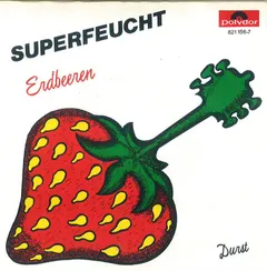 Superfeucht – Erdbeeren (Vinyl, 7")