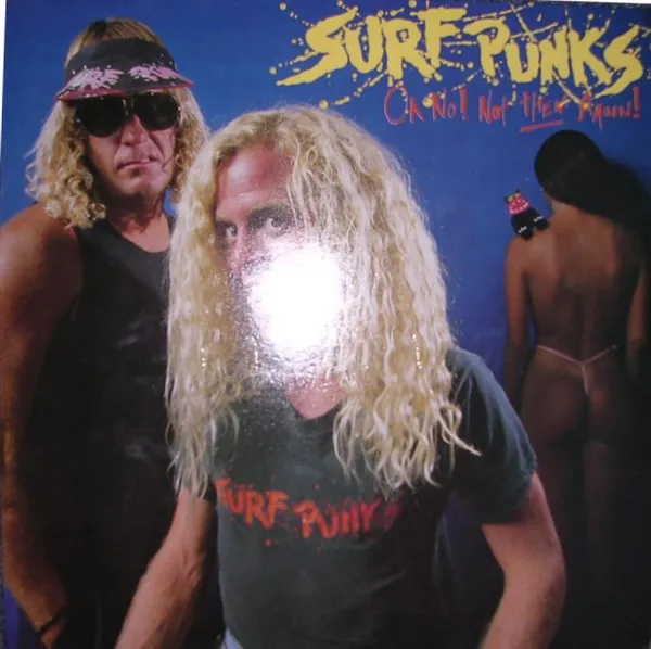 Surf Punks – Oh No! Not Them Again!