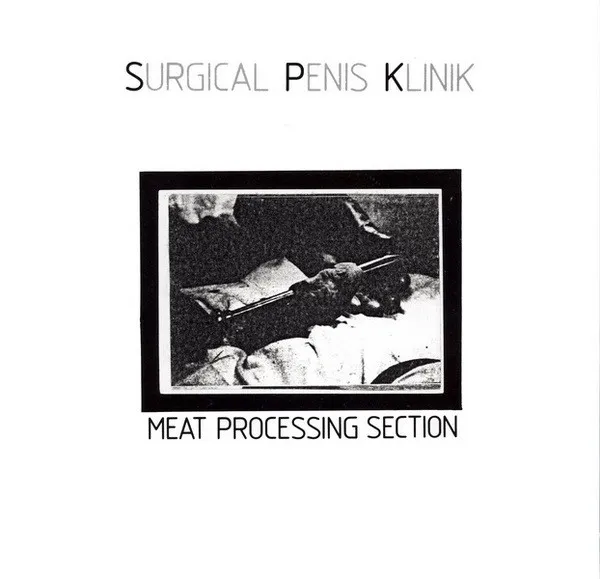 Surgical Penis Klinik* – Meat Processing Section