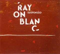 Suspensão – Rayon Blanc (CD, Album)